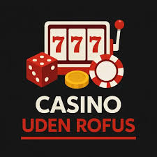 Casino Uden ROFUS 2026 Din Guide til Online Spil
